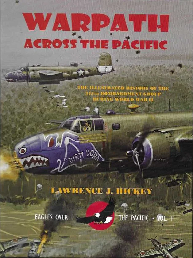 Warpath Across the Pacific: The Illustrated History of the 345th